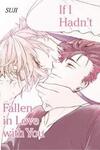 If I Hadn't Fallen in Love With You