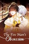 The Fox Man’s Obsession