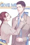 Give Me Your Hands