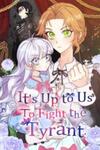 It’s Up to Us to Fight the Tyrant