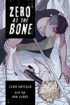 Zero at the bone