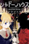 Shadows House
