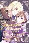 The Head Maid Eleanor Knows the Prince’s Secret.