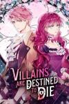 Villains Are Destined to Die