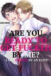Are You Ready to Get Fucked by Me? - I Got Fucked by an Elite
