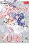The Whole of Humanity Has Gone Yuri Except for Me