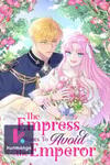 The Empress Wants To Avoid the Emperor