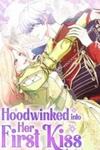 Hoodwinked into Her First Kiss