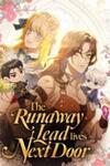 The Runaway Lead Lives Next Door