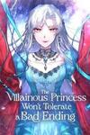 The Villainous Princess Won't Tolerate a Bad Ending