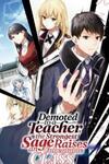 Demoted to a Teacher, the Strongest Sage Raises an Unbeatable Class