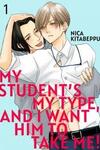 My Student's My Type, and I Want Him to Take Me!