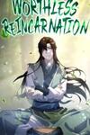Worthless Reincarnation
