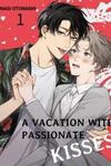 A Vacation With Passionate Kisses