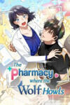The Pharmacy Where The Wolf Howls