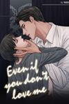 Even If You Don't Love Me