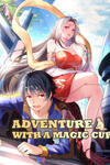 Adventure With a Magic Cup
