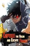 Capture the Golem and Escape Poverty