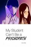My Student Can't Be a Psychopath