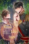 Willow love story