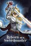 Reborn as a Swordmaster