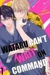 Mate ga Dekinai Wataru-kun