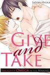 Give and Take: Naughty Omega in the Making