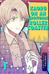 Kaoru On An Emotional Rollercoaster