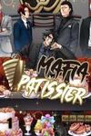 Mafia Patissier