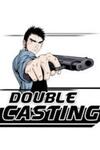 Double Casting