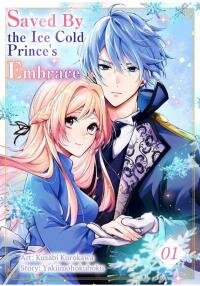 Manga poster Saved By the Ice Cold Prince's Embrace