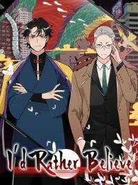 Poster for the manga I’d Rather Believe