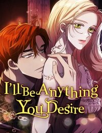 Manga poster I’ll Be Anything You Desire