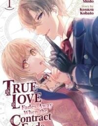Poster for the manga True Love Fades Away When the Contract Ends
