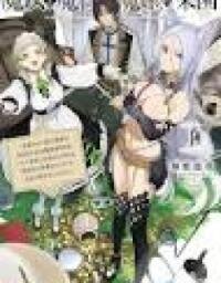 Manga poster Majo to Mashou to Mahou no Rakuen: Tsuihou Sareta Tensei Kizoku no Jiyuu Kimama na