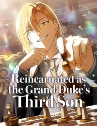 Manga poster Reincarnated as theGrand Duke’s Third Son