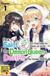 Poster for the manga I'm a Saint but I've Had Enough With Humans So I Decided to Team up with the Demon Queen to Destroy The Human World