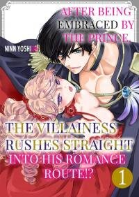 Poster for the manga Dakareta Akuyaku Reijou wa, Gekihen Ouji no Dekiai Rute ni Totsunyuu-chuu!?