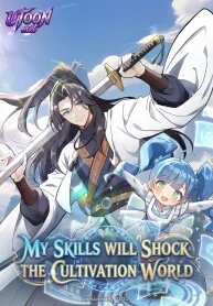 Manga poster My Skills Will Shock the Cultivation World