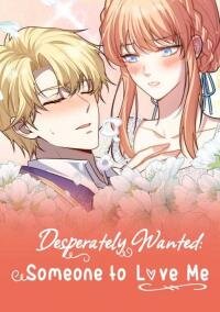 Poster for the manga Desperately Wanted: Someone to Love Me