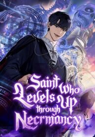 Manga poster The Saint Who Levels Up as a Necromancer