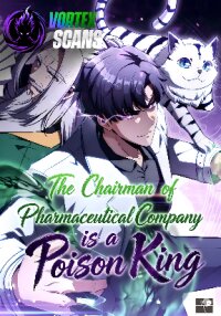 Manga poster The Chairman of Pharmaceutical Company is a Poison King