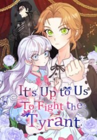 Manga poster It’s Up to Us to Fight the Tyrant