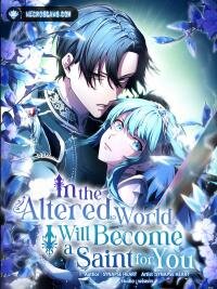 Poster for the manga In the Altered World, I Will Become a Saint for You