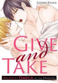 Manga poster Give and Take: Naughty Omega in the Making