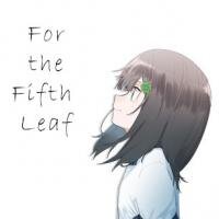Poster for the manga For The Fifth Leaf