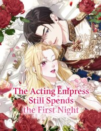Manga poster The Acting EmpressStill Spends the First Night
