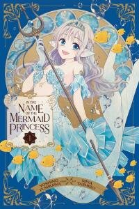 Poster for the manga In the Name of the Mermaid Princess