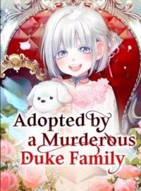Poster for the manga Adopted by a murderous dukes famliy