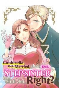 Manga poster Cinderella Got Married, So the Evil Stepsister Can Chill Out...Right?